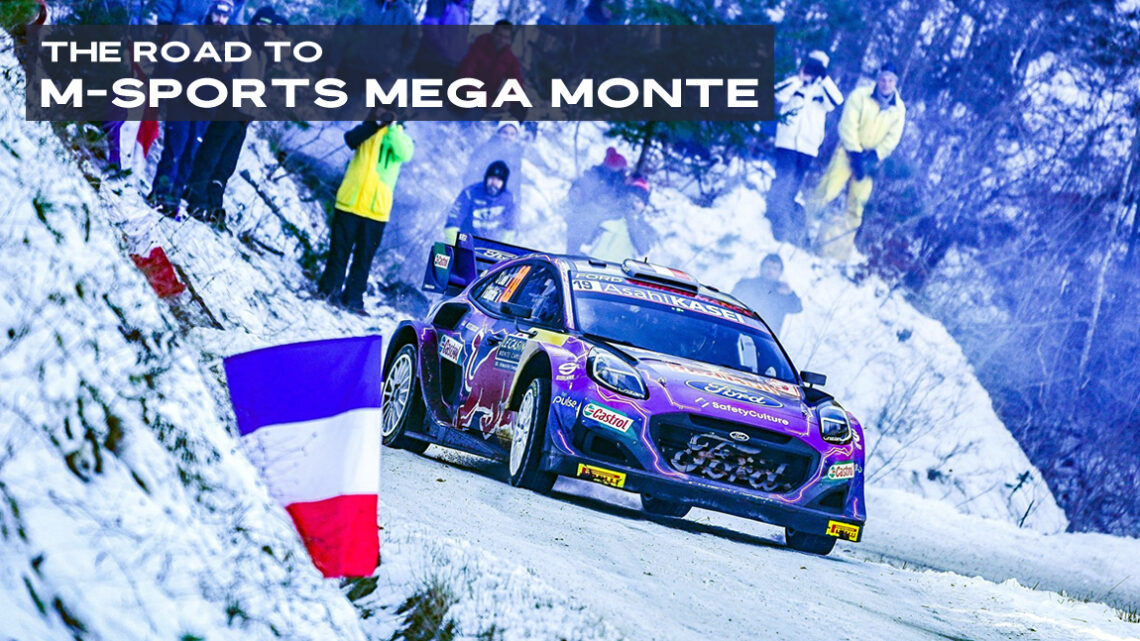 WRC | THE ROAD TO M-SPORTS MEGA MONTE