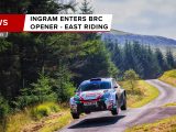 NEWS / CHRIS INGRAM ENTERS BRITISH RALLY OPENER, THE EAST RIDING STAGES RALLY